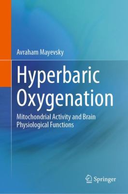 Hyperbaric Oxygenation : Mitochondrial Activity and Brain Physiological Functions