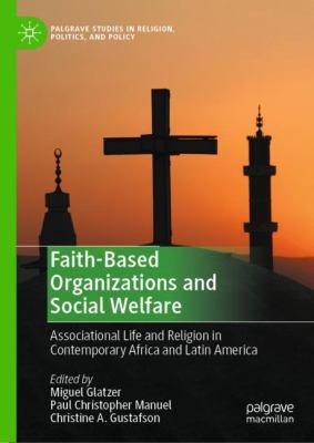Faith-Based Organizations and Social Welfare : Religion and Africa and Latin America
