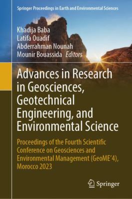 Advances in Research in Geosciences, Geotechnical Engineering, and Environmental Science : Proceedings of the Fourth Scientific Conference on Geoscien