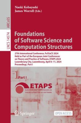 Foundations of Software Science and Computation Structures : 27th International Conference, FoSSaCS 2024, Held As Part of the European Joint Conferenc