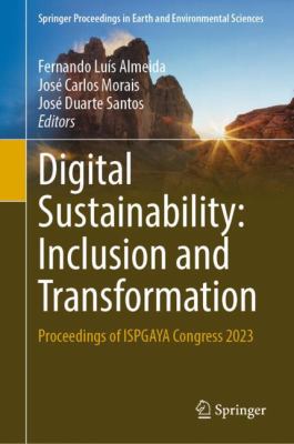 Digital Sustainability: Inclusion and Transformation : Proceedings of ISPGAYA Congress 2023