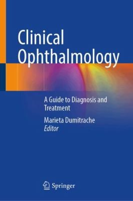 Clinical Ophthalmology : A Guide to Diagnosis and Treatment