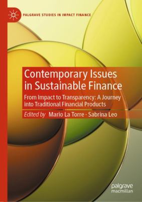 Contemporary Issues in Sustainable Finance : From Transparency to Impact: Governance, Product Innovation, and Materiality