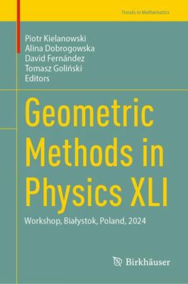Geometric Methods in Physics XLI : Workshop, Bialystok, Poland 2024