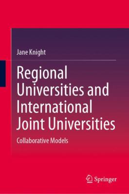 Regional Universities and International Joint Universities : Collaborative Models