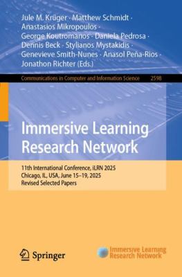 Immersive Learning Research Network : 11th International Conference, ILRN 2025, Chicago, il, USA, June 15-19, 2025, Revised Selected Papers