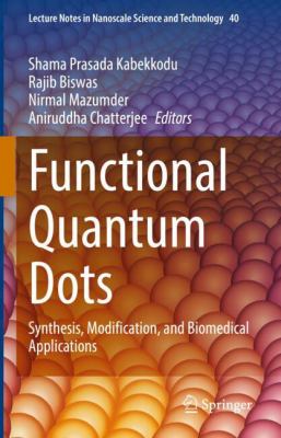 Functional Quantum Dots : Synthesis, Modification, and Biomedical Applications
