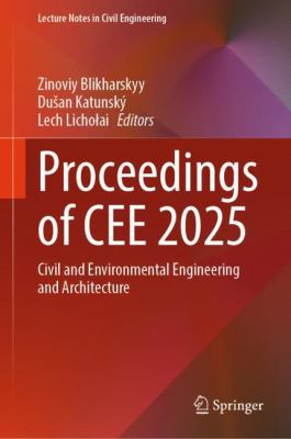 Proceedings of CEE 2025 : Civil and Environmental Engineering and Architecture