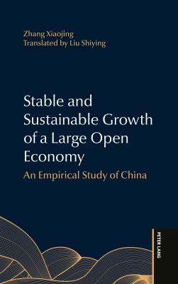 Stable and Sustainable Growth of a Large Open Economy : An Empirical Study of China