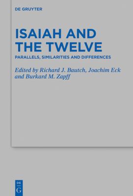 Isaiah and the Twelve : Parallels, Similarities and Differences