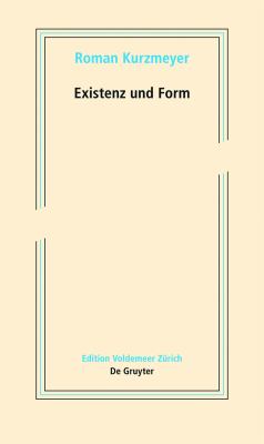 Existenz und Form : Schriften Zur Neueren Kunst