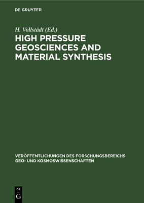High Pressure Geosciences and Material Synthesis : Proceedings of the XXV. Annual Meeting of the European High Pressure Research Group , Potsdam, GDR 