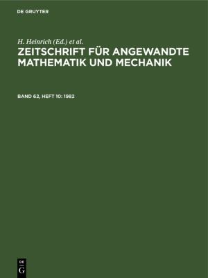 Zeitschrift Für Angewandte Mathematik und Mechanik. Band 62, Heft 10