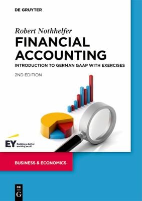 Financial Accounting : Introduction to German GAAP with Exercises
