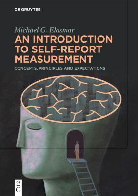 An Introduction to Self-Report Measurement : Concepts, Principles and Expectations