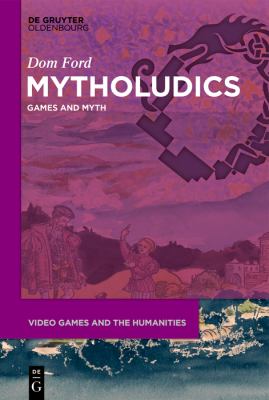 Mytholudics : Games and Myth