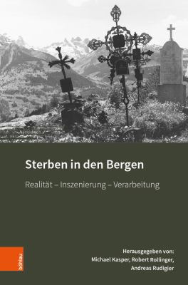 Sterben in Den Bergen : Realität - Inszenierung - Verarbeitung