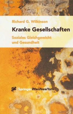 Kranke Gesellschaften : Soziales Gleichgewicht und Gesundheit