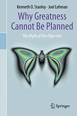 Why Greatness Cannot Be Planned : The Myth of the Objective