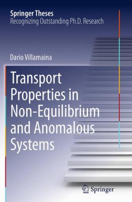 Transport Properties in Non-Equilibrium and Anomalous Systems
