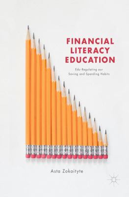 Financial Literacy Education : Edu-Regulating Our Saving and Spending Habits