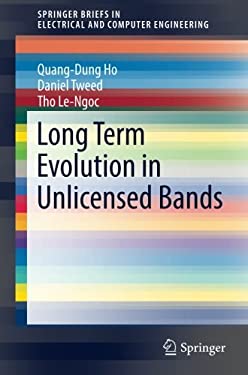 Long Term Evolution in Unlicensed Bands