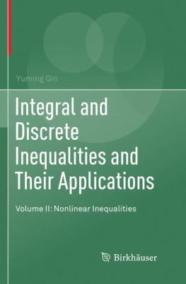 Integral and Discrete Inequalities and Their Applications : Volume II: Nonlinear Inequalities