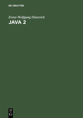 Java 2 : Von Den Grundlagen Bis Zu Threads und Netzen