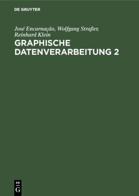 Graphische Datenverarbeitung 2 : Modellierung Komplexer Objekte und Photorealistische Bilderzeugung