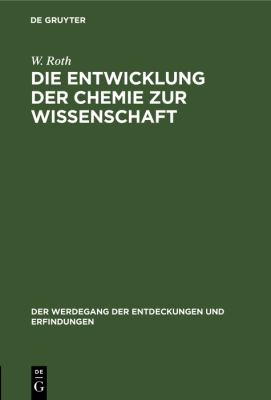 Die Entwicklung der Chemie Zur Wissenschaft