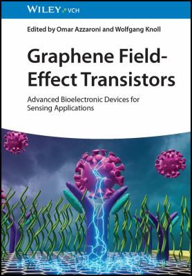 Graphene Field-Effect Transistors : Advanced Bioelectronic Devices for Sensing Applications