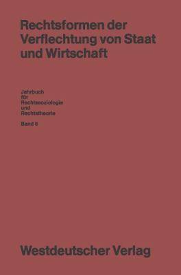 Rechtsformen der Verflechtung Von Staat und Wirtschaft