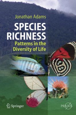 Species Richmess : Patterns in the Diversity of Life