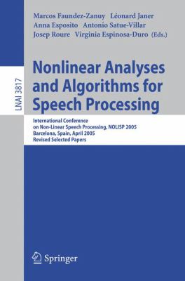 Nonlinear Analyses and Algorithms for Speech Processing : International Conference on Non-Lonear Speech Processing, NOLISP 2005, Barcelona, Spain, Apr