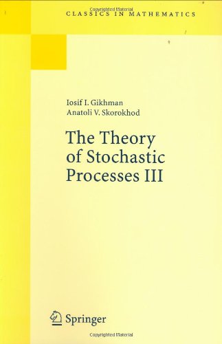 The Theory of Stochastic Processes III