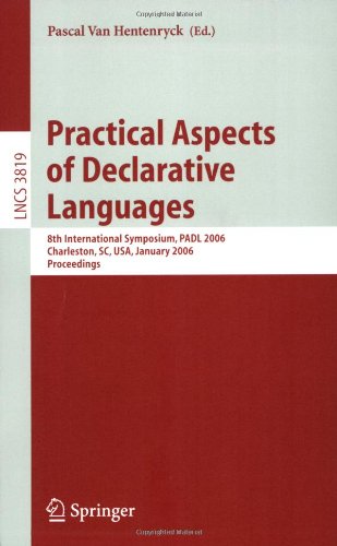 Practical Aspects of Declarative Languages : 8th International Symposium, PADL 2006, Charleston, SC, USA, January 9-10, 2006, Proceedings