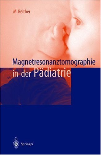 Magnetresonanztomographie in der Padiatrie
