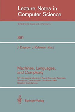Machines, Languages, and Complexity : 5th International Meeting of Young Computer Scientists, Smolenice, Czechoslovakia, November 14-18, 1988. Selecte