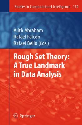 Rough Set Theory : A True Landmark in Data Analysis