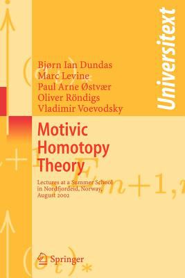Motivic Homotopy Theory : Lectures at a Summer School in Nordfjordeid, Norway, August 2002