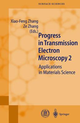 Progress in Transmission Electron Microscopy Vol. 2 : Applications in Materials Science
