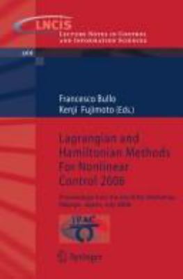 Lagrangian and Hamiltonian Methods for Nonlinear Control 2006 : Proceedings from the 3rd IFAC Workshop, Nagoya, Japan, July 2006