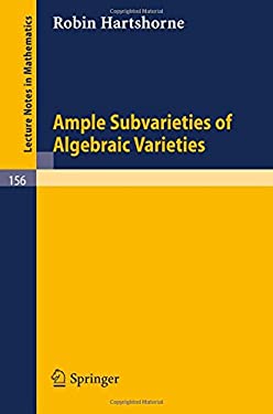 Ample Subvarieties of Algebraic Varieties