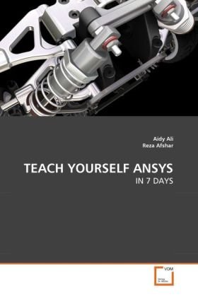 TEACH YOURSELF ANSYS : IN 7 DAYS