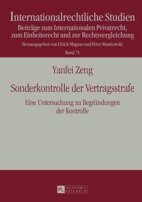 Sonderkontrolle der Vertragsstrafe : Eine Untersuchung Zu Begruendungen der Kontrolle