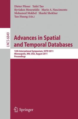 Advances in Spatial and Temporal Databases : 12th International Symposium, SSTD 2011, Minneapolis, MN, USA, August 24-26, 2011. Proceedings