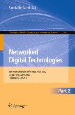 Networked Digital Technologies, Part II : 4th International Conference, NDT 2012, Dubai, UAE, April 24-26, 2012. Proceedings, Part II