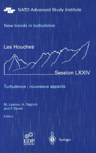 New Trends in Turbulence, Session Lxxiv : Turbulence - Nouveaux Aspects