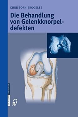 Die Behandlung Von Gelenkknorpeldefekten