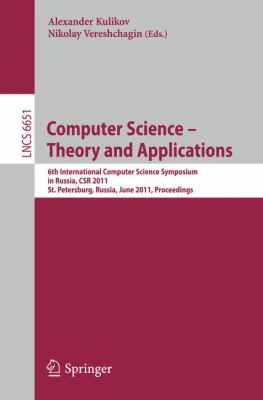 Computer Science - Theory and Applications : 6th International Computer Science Symposium in Russia, Csr 2011, St. Petersburg, Russia, June 2011 - Pro